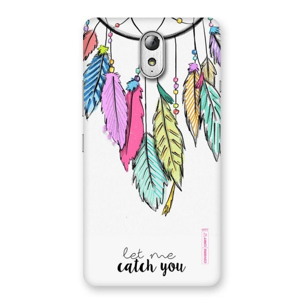 Let Me Catch You Back Case for Lenovo Vibe P1M