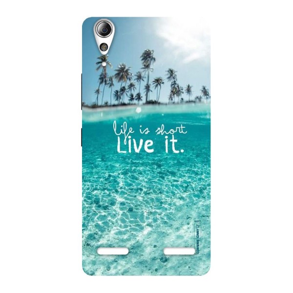 Life Is Short Back Case for Lenovo A6000 Plus