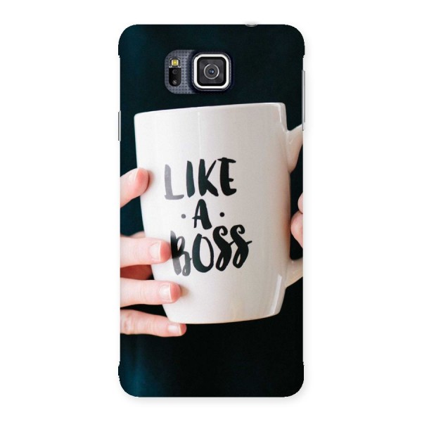 Like a Boss Back Case for Galaxy Alpha