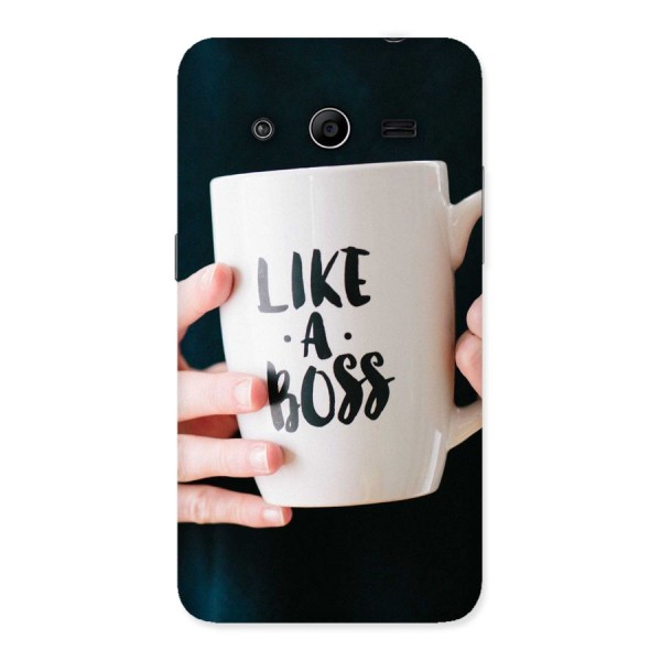 Like a Boss Back Case for Galaxy Core 2