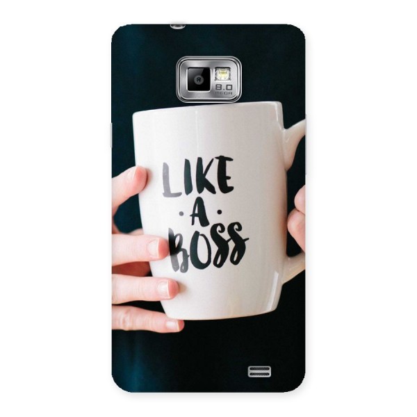 Like a Boss Back Case for Galaxy S2