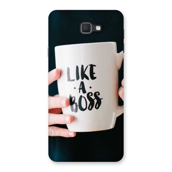 Like a Boss Back Case for Samsung Galaxy J7 Prime