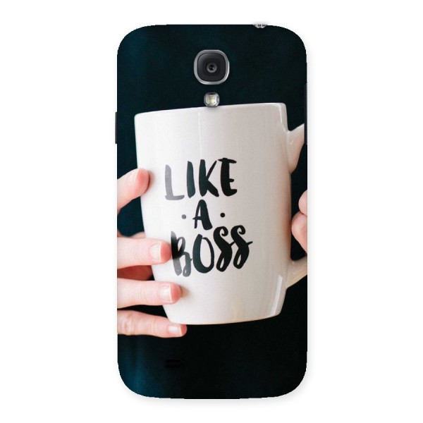 Like a Boss Back Case for Samsung Galaxy S4