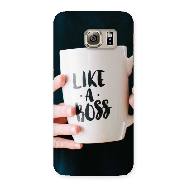 Like a Boss Back Case for Samsung Galaxy S6 Edge