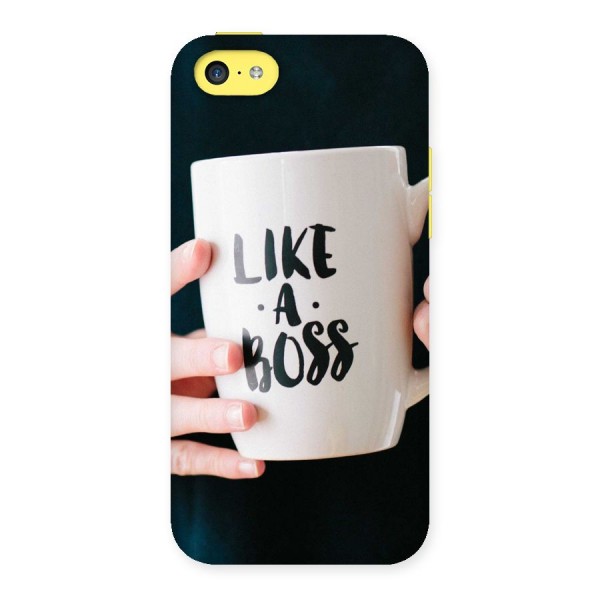 Like a Boss Back Case for iPhone 5C