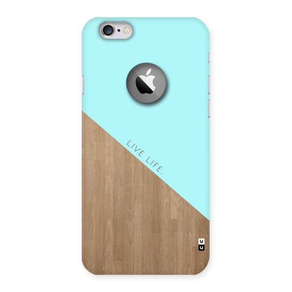 Live Life Back Case for iPhone 6 Logo Cut