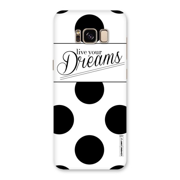 Live Your Dreams Back Case for Galaxy S8