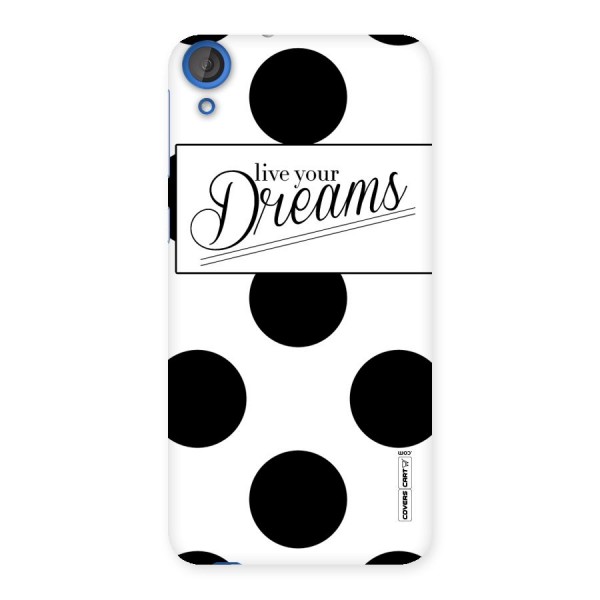 Live Your Dreams Back Case for HTC Desire 820