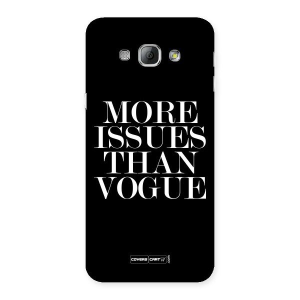 More Issues than Vogue (Black) Back Case for Galaxy A8