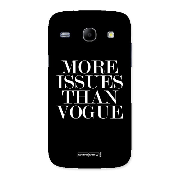 More Issues than Vogue (Black) Back Case for Galaxy Core