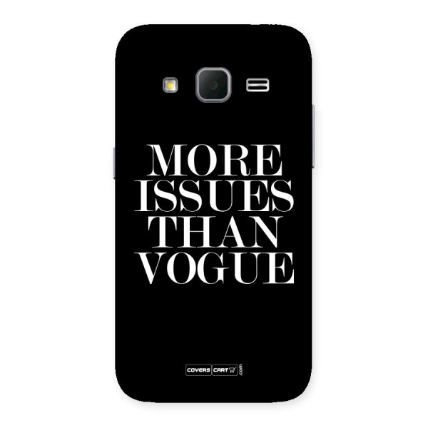 More Issues than Vogue (Black) Back Case for Galaxy Core Prime