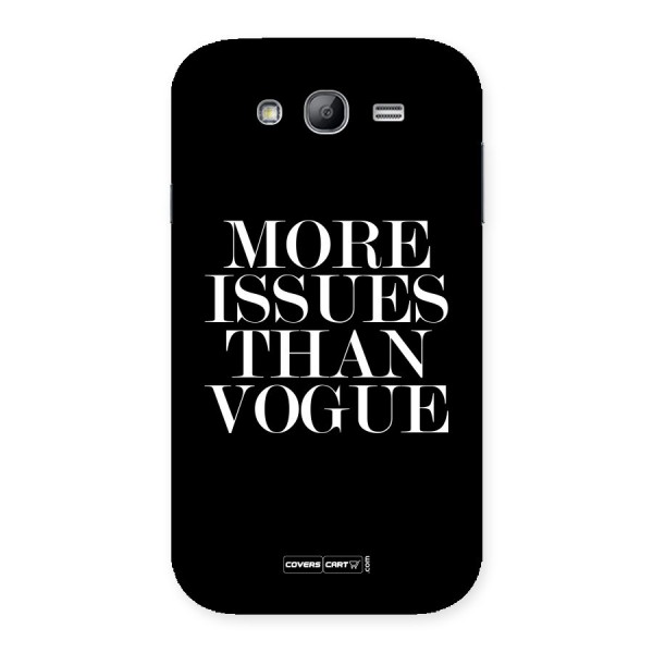 More Issues than Vogue (Black) Back Case for Galaxy Grand