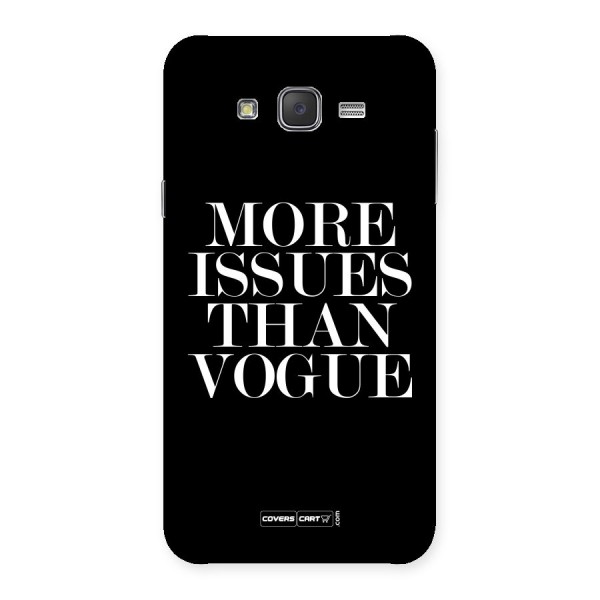 More Issues than Vogue (Black) Back Case for Galaxy J7