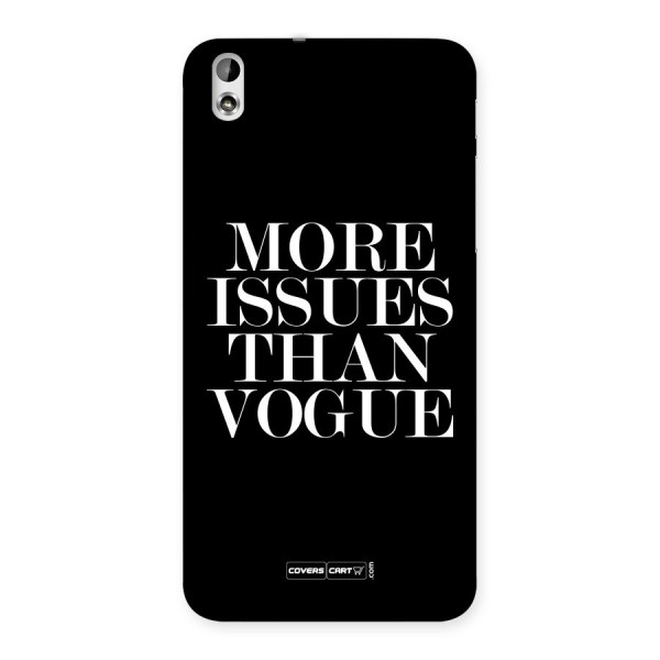 More Issues than Vogue (Black) Back Case for HTC Desire 816