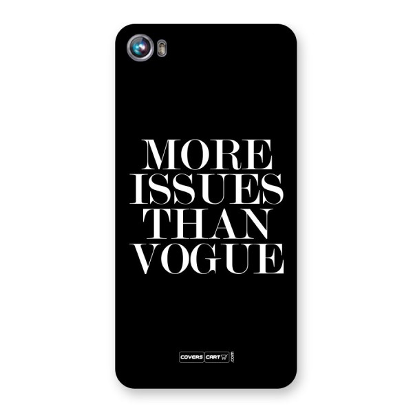 More Issues than Vogue (Black) Back Case for Micromax Canvas Fire 4 A107