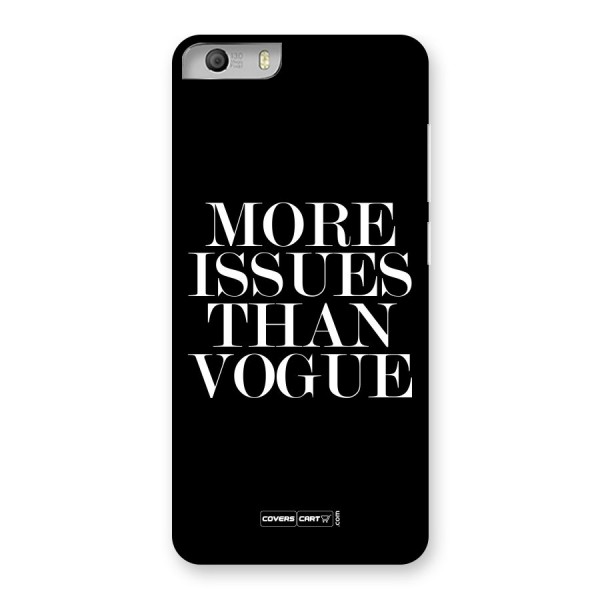 More Issues than Vogue (Black) Back Case for Micromax Canvas Knight 2
