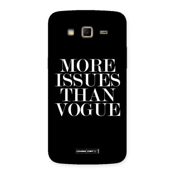 More Issues than Vogue (Black) Back Case for Samsung Galaxy Grand 2