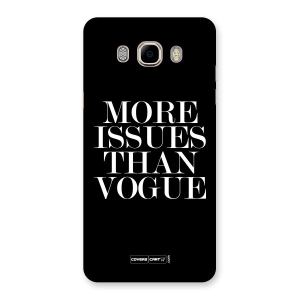 More Issues than Vogue (Black) Back Case for Samsung Galaxy J7 2016