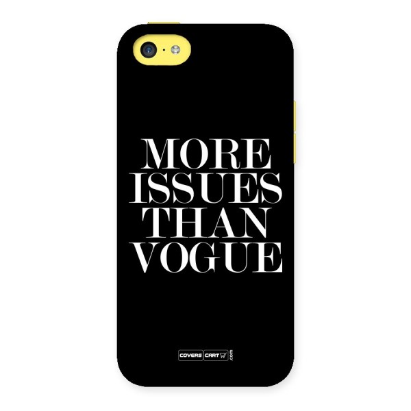 More Issues than Vogue (Black) Back Case for iPhone 5C