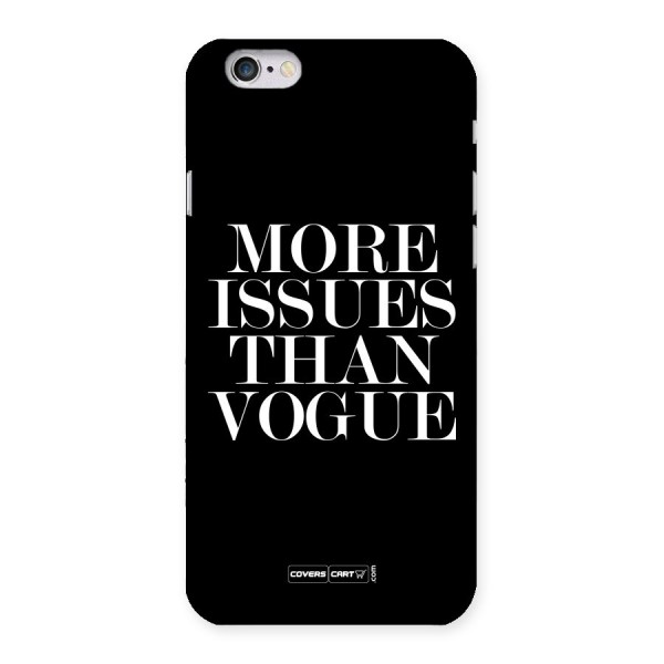 More Issues than Vogue (Black) Back Case for iPhone 6 6S