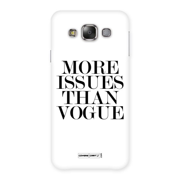 More Issues than Vogue (White) Back Case for Galaxy E7