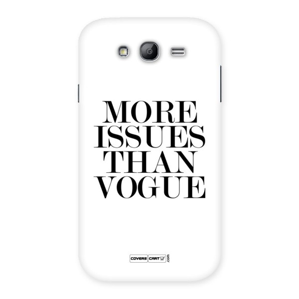 More Issues than Vogue (White) Back Case for Galaxy Grand