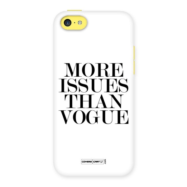 More Issues than Vogue (White) Back Case for iPhone 5C
