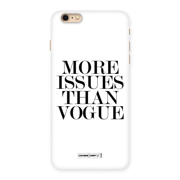 More Issues than Vogue (White) Back Case for iPhone 6 Plus 6S Plus