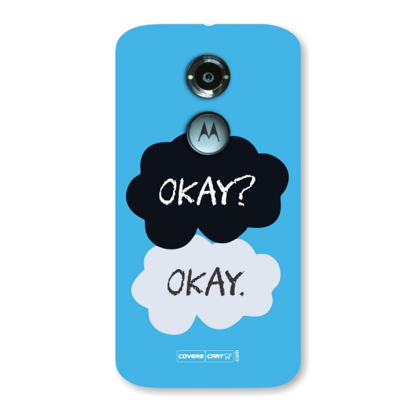 Okay Okay  Back Case for Moto X2