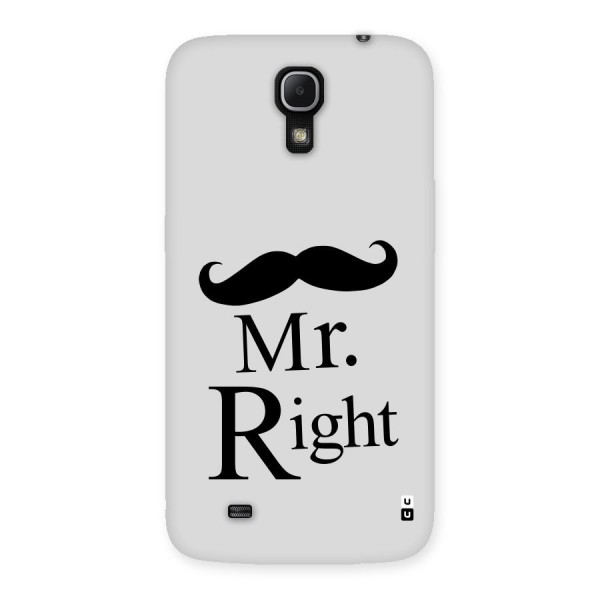 Mr. Right. Back Case for Galaxy Mega 6.3