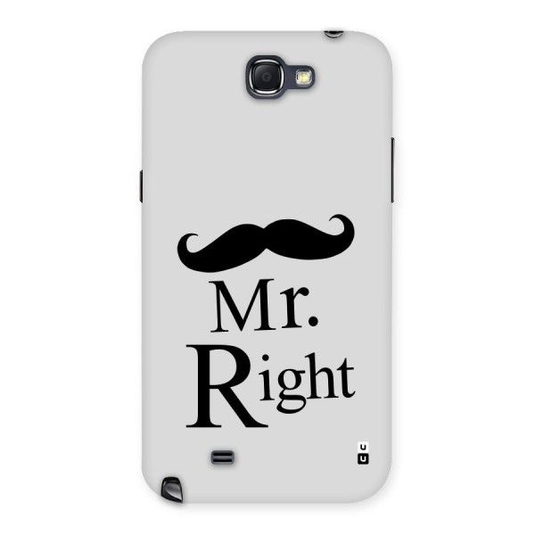 Mr. Right. Back Case for Galaxy Note 2