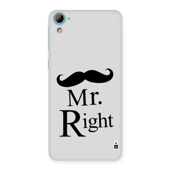 Mr. Right. Back Case for HTC Desire 826