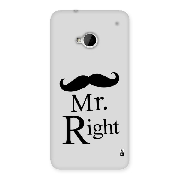 Mr. Right. Back Case for HTC One M7