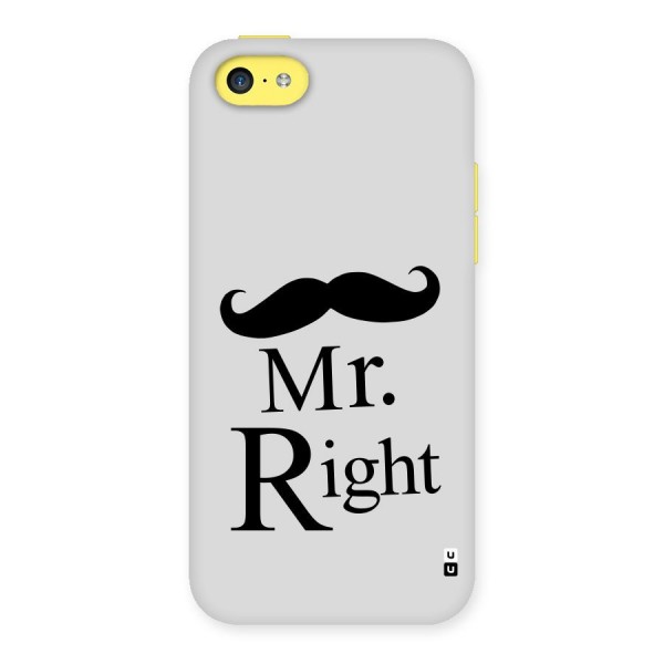 Mr. Right. Back Case for iPhone 5C