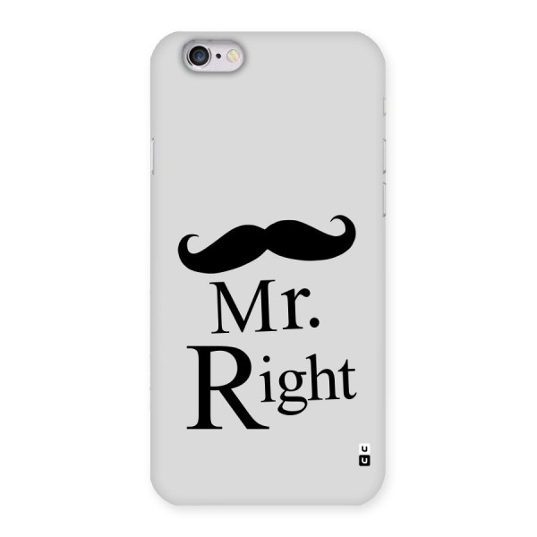 Mr. Right. Back Case for iPhone 6 6S