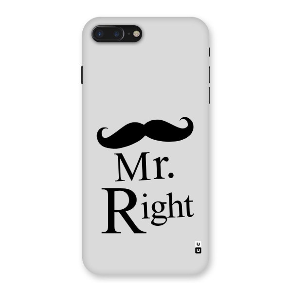 Mr. Right. Back Case for iPhone 7 Plus