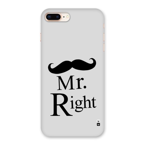 Mr. Right. Back Case for iPhone 8 Plus