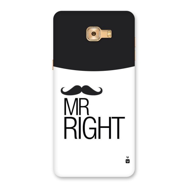 Mr. Right Moustache Back Case for Galaxy C9 Pro