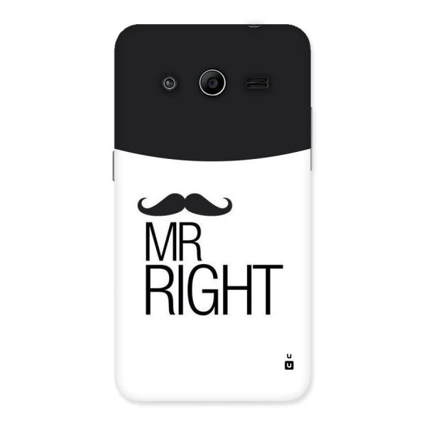 Mr. Right Moustache Back Case for Galaxy Core 2