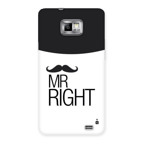 Mr. Right Moustache Back Case for Galaxy S2