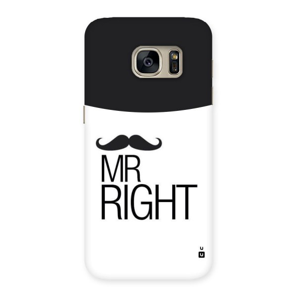 Mr. Right Moustache Back Case for Galaxy S7