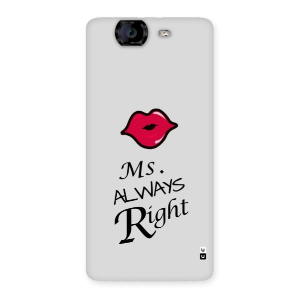 Ms. Always Right. Back Case for Canvas Knight A350