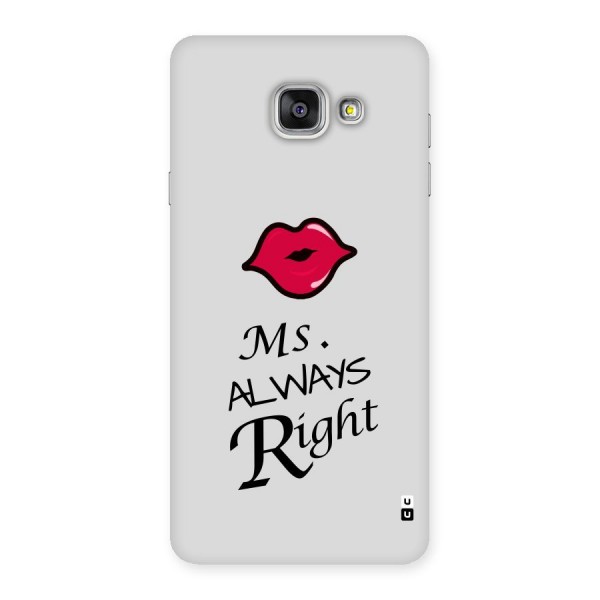 Ms. Always Right. Back Case for Galaxy A7 2016