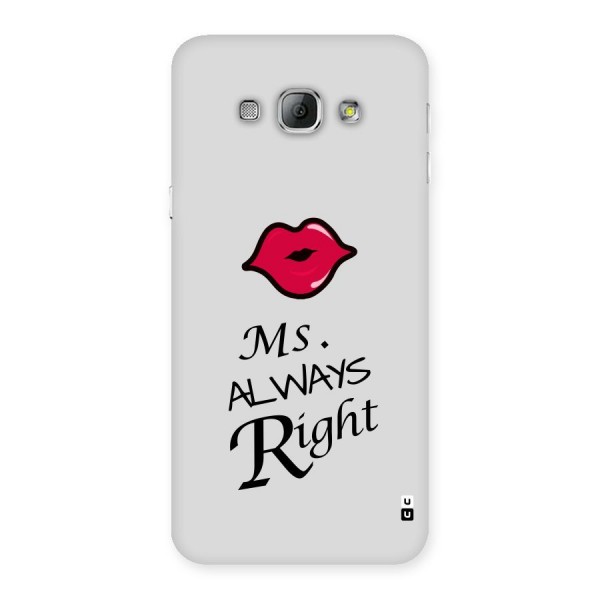 Ms. Always Right. Back Case for Galaxy A8