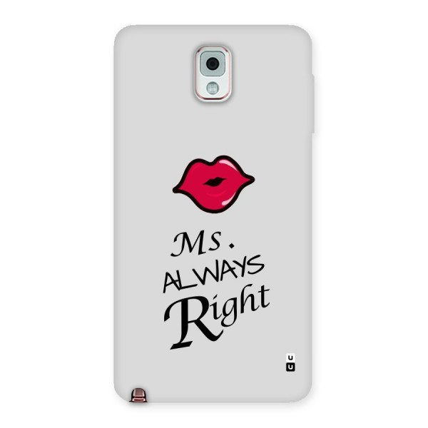 Ms. Always Right. Back Case for Galaxy Note 3