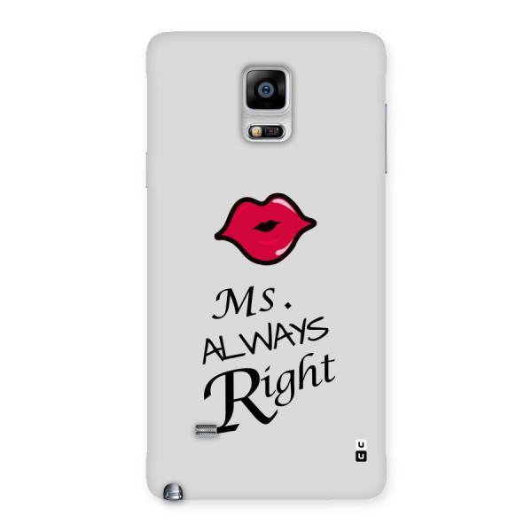 Ms. Always Right. Back Case for Galaxy Note 4