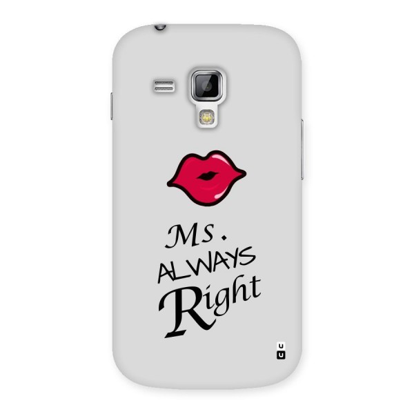 Ms. Always Right. Back Case for Galaxy S Duos