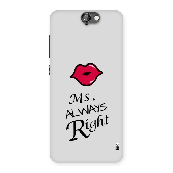 Ms. Always Right. Back Case for HTC One A9