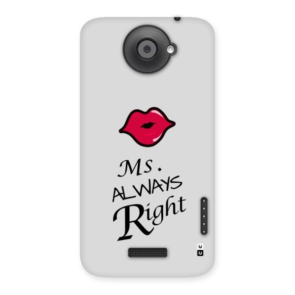Ms. Always Right. Back Case for HTC One X