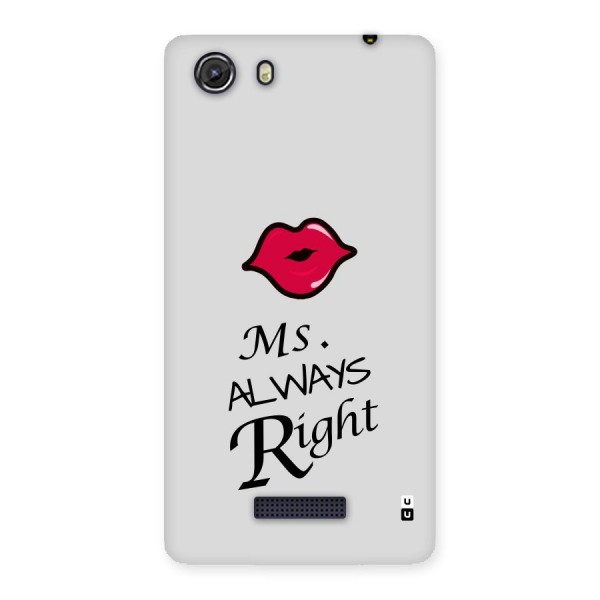 Ms. Always Right. Back Case for Micromax Unite 3